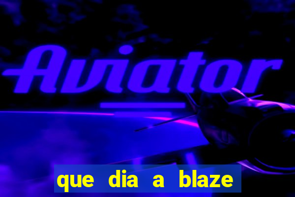 que dia a blaze paga o cashback